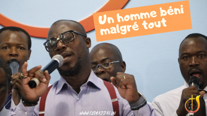 Un homme béni malgré tout